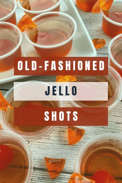 Strong Jello Shots Recipe, Birthday Jello Shots, Wine Jello Shots, Rum Jello Shots, Making Jello Shots, Best Jello Shots, How To Make Jello, Brandy Old Fashioned, Whiskey Old Fashioned