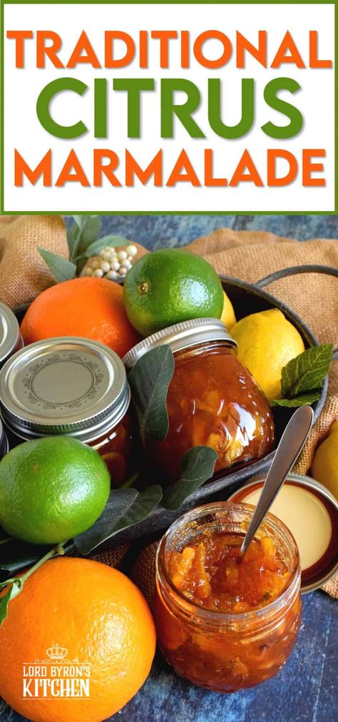 Traditional Citrus Marmalade - Lord Byron's Kitchen Citrus Canning Recipes, Citrus Marmalade Recipe, Canning Marmalade, Apple Cinnamon Jam, Preserves Recipes, Canning Preserves, Lime Jam, Fermenting Recipes, Jam Preserves