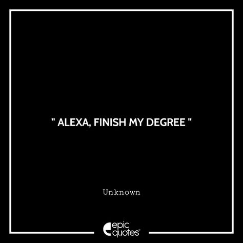 Alexa, be a good assistant. ⠀ Tag your friends who study last minute. ⠀ #3000 #Funny quotes suggested by Deepak Singh @amazondotin  @amazoninfluencerprogram Funny Graduate Quotes, Been A Minute Captions, Alexa Captions For Instagram Funny, Short Graduation Quotes Funny, Alexa Quotes Funny, Alexa Quotes For Instagram, Alexa Captions For Instagram, Alexa Captions, Study Last Minute