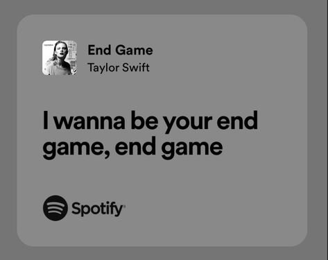 endgame - taylor swift lyrics Endgame Lyrics Taylor Swift, Taylor Swift Endgame, Endgame Taylor Swift, Taylor Swift Lyrics Reputation, Taylor Swift Reputation Lyrics, Classic Love Quotes, Reputation Lyrics, Study Core, Taylor Swift Lyric Quotes