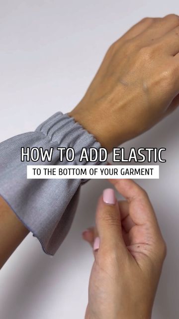 Adding Side Panels To Pants, Adding Elastic To Bottom Of Pants, How To Add Elastic To Shirt, How Much Elastic For Waistband, Adding Elastic To Pants Leg, Add Elastic To Pant Leg, Adding Elastic To Dress, How To Put Elastic In Bottom Of Pants, How To Sew Elastic In Sleeves