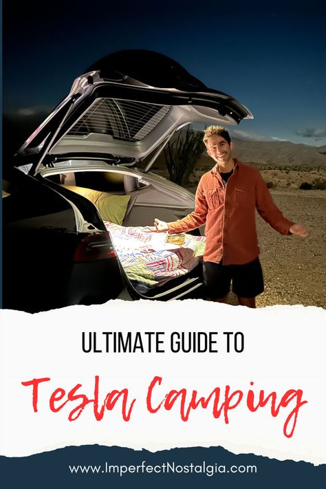 Image of a Tesla in the mountains, with text "Ultimate Guide to Tesla Camping" and the link to "www.ImperfectNostalgia.com". Car Camping Tesla Model Y, Tesla Y Camping, Tesla Camping Model Y, Tesla Y, Camping Guide, Tesla Car, Tesla Model S, Rv Parks, Car Camping