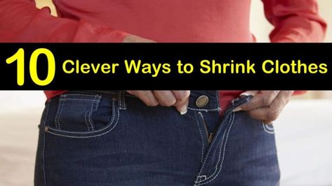 10 Clever Ways to Shrink Clothes Shrink Clothes That Are Too Big, Kmart Clothes, Shrink Clothes, How To Shrink Clothes, Diy Fountain, Diy Wool, Zara Outfit, Diy Gifts For Boyfriend, How To Make Clothes