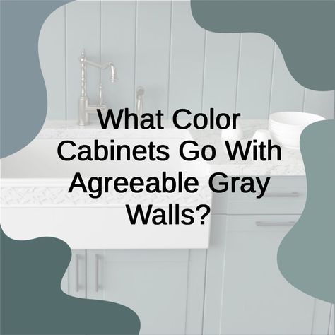 Agreeable Gray With Dark Cabinets, Gray Kitchen Cabinets Gray Walls, Cabinet Colors For Agreeable Gray Walls, Kitchen Paint Color With Gray Cabinets, What Color Goes With Agreeable Gray, Keystone Gray Cabinets, Gray Walls And Gray Cabinets, Agreeable Gray Walls With Gray Cabinets, Cabinet Color With Grey Walls