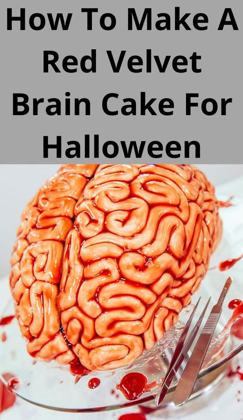 How To Make A Red Velvet Brain Cake For Halloween Brain Cakes For Halloween, Halloween Red Velvet Cake, Brain Cake Ideas, Halloween Brain Cake, Cake For Halloween, Brain Cake, Healthy Food Art, How To Cake, Music To My Ears