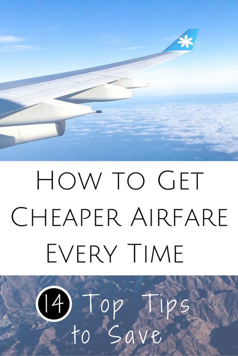 How to Get Cheap Flights: 14 Foolproof Tips Cheap International Flights, Travel Life Hacks, Cheap Airfare, Airline Travel, Find Cheap Flights, House Sitting, Budget Travel Tips, Cheap Flights, Cheap Travel