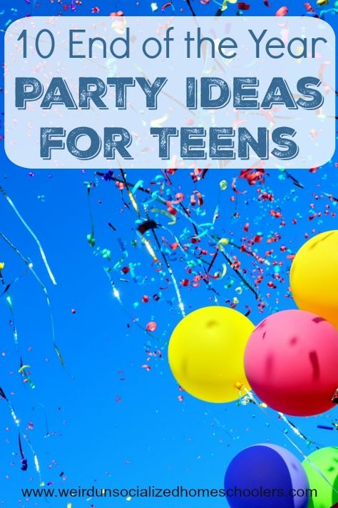 Wrap up your teen's homeschool year with a celebration! Try these 10 end of the year party ideas for teens for inspiration. Middle School Graduation Party, Last Day Of School Party, Teen Party Themes, Party Ideas For Teens, Party Games For Teens, End Of The Year Party, School Party Games, Middle School Graduation