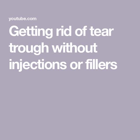 Getting rid of tear trough without injections or fillers Tear Trough, Skin, Beauty