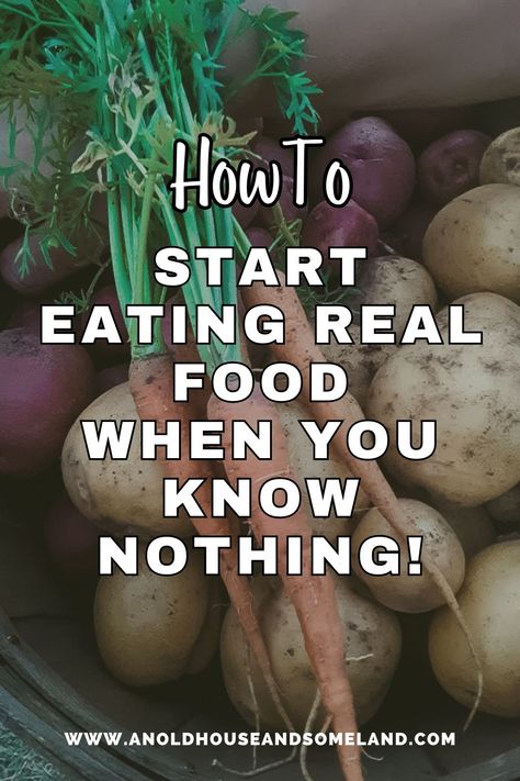 How to Start Eating Real Food When You Know Nothing Eating Real Food, No Processed Food Recipes, Free Garden Planner, Healthiest Food, Real Food Diet, Boxed Mac And Cheese, Frozen Chicken Nuggets, Green Beans With Bacon, Cheese Stuffed Shells