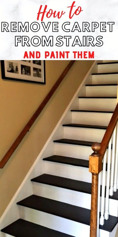 Transform your staircase with this cheap DIY tutorial showing how to remove carpet from stairs and paint them. #paintstairs #diy #ideas Stair Remodel Diy Removing Carpet, Painting Over Lead Based Paint, Foyer Ideas With Stairs, Diy Painted Stairs Makeover, Title Floor Ideas, Painted Stairs Ideas Staircase Makeover, Townhome Stairs, Ideas For Stairs Instead Of Carpet, Simple Stairs Renovation