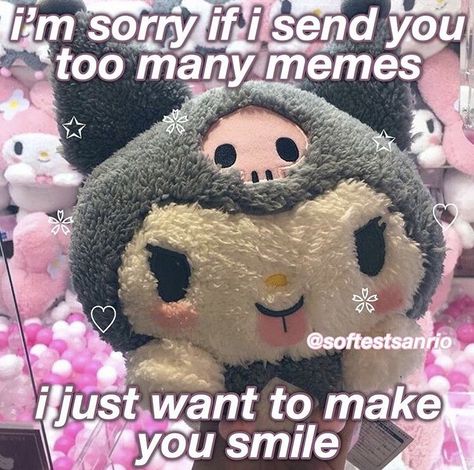 I’m sorry if I send you too many memes. I just want to make you smile. | #reactionimage #wholesomememes #kuromi #mymelody #cutememes #lovememes #hellokitty #saniro Sanrio Memes, Thinking Of You Quotes, Cute Love Memes, Crush Memes, I Love You Pictures, Cute Messages, M Sorry, Relationship Memes, Wholesome Memes