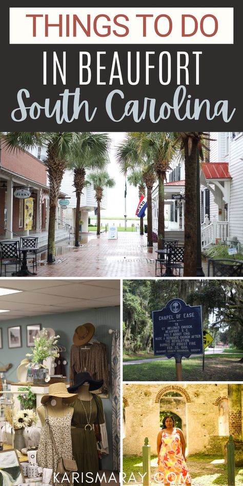 Collage of things to do in Beaufort South Carolina, plus where to stay. South Carolina Travel Places To Visit, Living In South Carolina, Beaufort South Carolina, Sumter South Carolina, Downtown Beaufort South Carolina, Visit South Carolina, Bluffton South Carolina, Charleston Vacation, Beaufort Sc