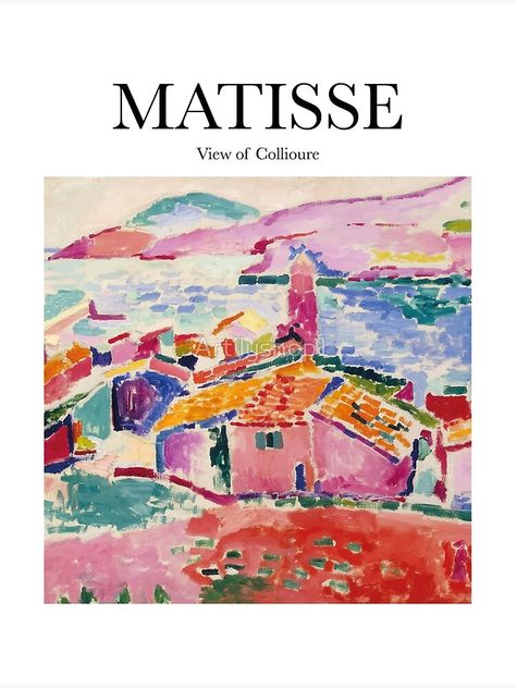 "Matisse - View of Collioure" Art Print by Artilyshop1 | Redbubble Famous Art Prints, Matisse Paintings Wallpaper, Mattise Inspired Art, Matisse Paintings Aesthetic, Matisse Paintings Poster, Matisse Collioure, Fauvism Matisse, Wall Prints Matisse, Matisse Watercolor