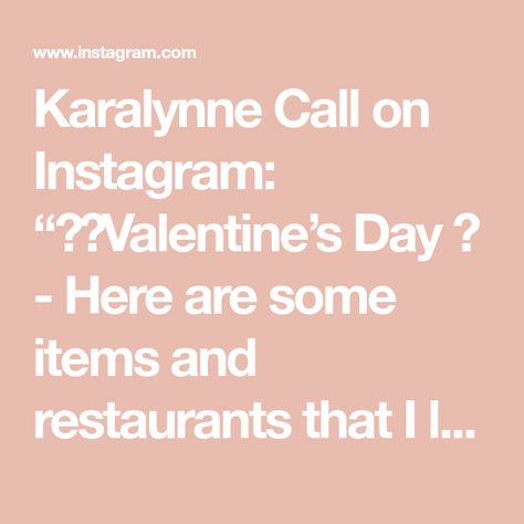 Karalynne Call on Instagram: “❤️Valentine’s Day 💕 - Here are some items and restaurants that I love.  I love the items because they do not use toxic chemicals and are…” Toxic Chemicals, Chemicals, Restaurant, Instagram