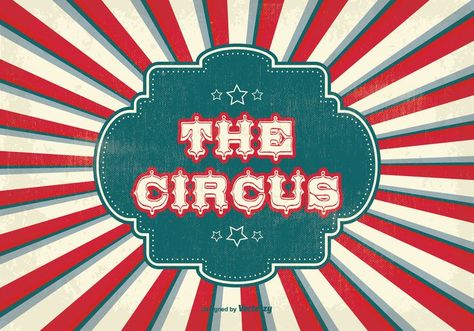 Vintage Style Circus Background Illustration Party Design Poster, Circus Background, Circus Illustration, Circus Vintage, Old Circus, Vintage Circus Posters, Circus Design, Poster Template Free, Circus Poster