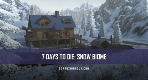 7 Days to Die: How to Survive the Snow Biome 7 Days To Die, Base Building, Snowy Forest, Hunting Lodge, Electric Fence, Survival Games, How To Survive, Biome, Abandoned Cars