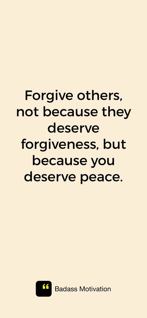 Forgive Others Not Because They Deserve, You Deserve Peace, Forgiving Others, Forgive Others, Vision Bored, The Brave One, Writing Prompts For Writers, One Peace, I Deserve