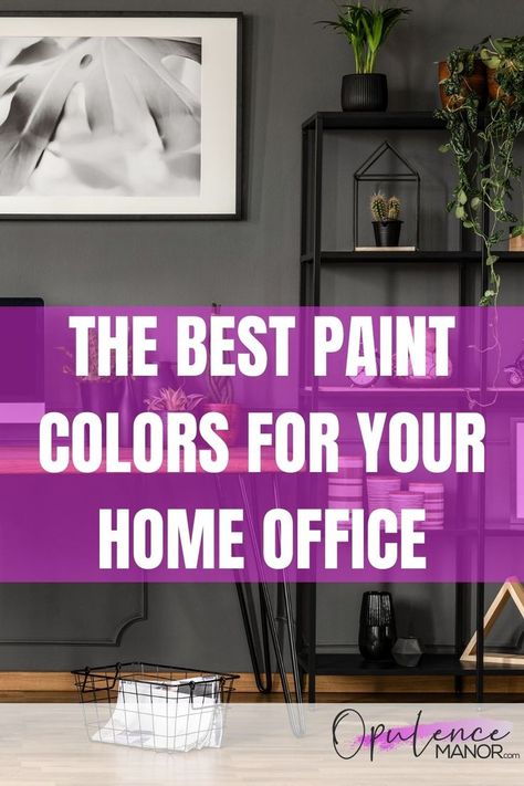 the best paint colors for your home office Paint Small Office, Best Paint For Office Walls, Paint Colors For Study Home Office, Home Office Bold Colors, Office Decor Paint Wall Colors, Work From Home Office Paint Colors, Small Office Space Color Ideas, Study Paint Colors Home Offices, Best Wall Colors For Home Office