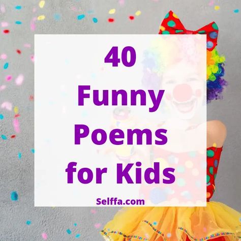 40 Funny Poems for Kids - SELFFA Kids Poems Short, Funny Kids Poems, Funny Rhyming Poems, Short Funny Poems, Birthday Rhymes, Short Poems For Kids, Funny Birthday Poems, Funny Poems For Kids, Silly Poems