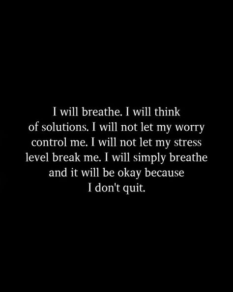 Let Me Breathe Quotes, I Want To Quit Quotes, Do Not Quit Quotes, I Dont Fit In Quotes, I Don't Fit In Quotes, No Stressing Quotes, Don’t Quit Quotes, I Quit Quotes, Don’t Quit