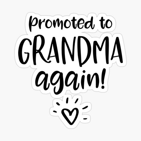 Grandma Announcement Again, Grandma Stickers, Diy Gifts For Grandma, Promoted To Grandpa, Promoted To Grandma, Christmas Baby Announcement, Grandparent Pregnancy Announcement, Grandma Quotes, Christmas Background Images