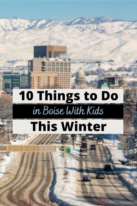 Looking to visit Boise this winter? Then you should definitley read this article. It features 10 unique and fun things to do in Boise with kids this winter! Boise Idaho Things To Do In Winter, Boise Idaho Winter, Explore Idaho, Idaho Vacation, Kid Friendly Vacations, Idaho Travel, Dog Friendly Hotels, Winter Bucket List, Family Vacay