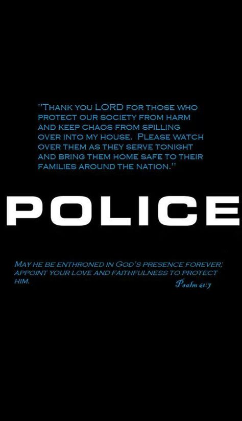 Prayers for those in blue! Police Prayer, Police Quotes, Police Officer Wife, Police Wife Life, Police Family, Police Mom, Leo Wife, Police Lives Matter, Police Life