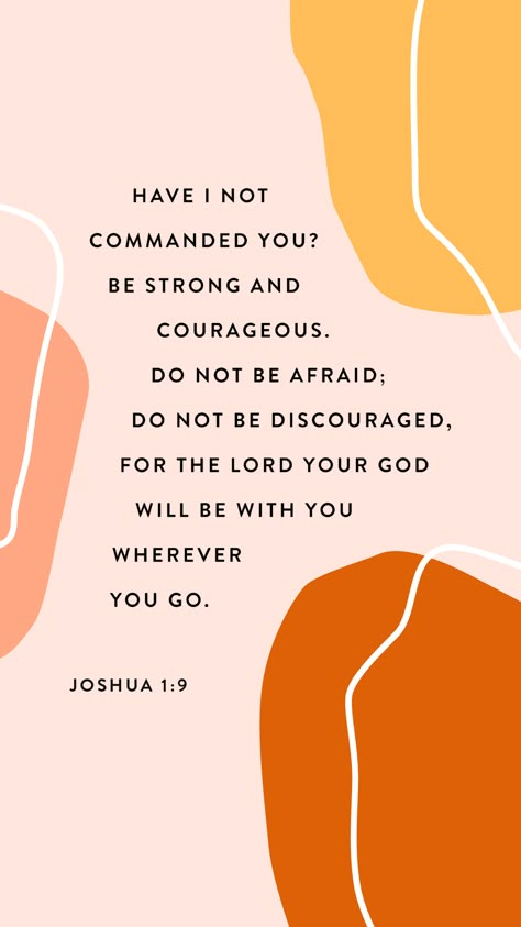 Joshua 1:9 Aesthetic, Joshua 1:9, Joshua 1 9 Wallpaper, Bible Verse Quotes, Christian Quotes Wallpaper, Ragamuffin, Bible Quotes Wallpaper, Joshua 1, God Is Great