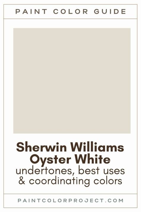 Looking for the perfect off-white paint color for your home? Let’s talk about Sherwin Williams Oyster White and if it might be right for your home! Oyster White Vs Alabaster, Oyster White Sherwin Williams Cabinets, Oyster White Exterior, Oyster White Exterior House, Oyster Shell Benjamin Moore, Sw Oyster White, Sherwin Williams Oyster White, Lake House Paint Colors, Off White Paint Colors