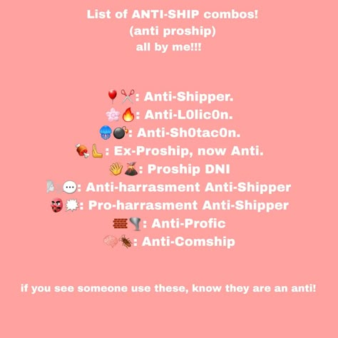 A post explaining some emoji combos that mean that someone is an "Anti-shipper," which means that they don't support proshippers. This could be seen as informational or as a proship slander. Fetrah Flag Slander, Proship Emoji Combos, Anti Proshipper, Proship Flag, Proship Slander, Taking Whats Not Yours, Proshipper Slander, Anti Proship, Emoji Codes