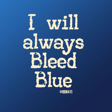 #BleedBlue #BBN #UK I Will Always Bleed Blue Signs For Games, Crip Gang, Let's Go Dodgers, Dodgers Nation, University Of Ky, Kentucky Football, Blues Hockey, Kentucky Sports, Kentucky Wildcats Basketball