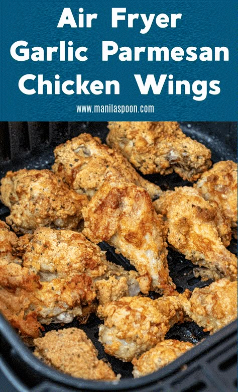 Easy Air Fryer Garlic Parmesan Chicken Wings - Manila Spoon Gourmia Air Fryer, Air Fryer Chicken Wings Recipe, Air Fried Chicken Wings, Air Fry Chicken Wings, Air Fryer Garlic, Parmesan Wings, Parmesan Chicken Wings, Garlic Parmesan Chicken Wings, Healthy Air Fryer Recipes