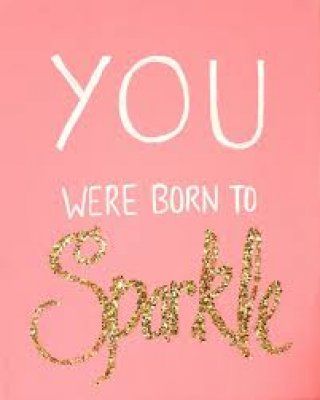 Quotes Beyourself, Born To Sparkle, Sparkle Quotes, Diy Canvas, Kids' Room, My New Room, Girl Nursery