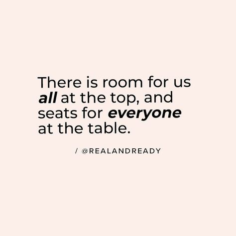 Rebecca | Real and Ready on Instagram: “Collaboration > Competition 💖💖 There is room for us all at the top, and seats for everyone at the table 💖💖 ❌ Don't fear the competition,…” Collaboration Quotes, Succeed Quotes, A Seat At The Table, Seat At The Table, Positive Vibes Only, Pep Talks, At The Table, Do Not Fear, At The Top