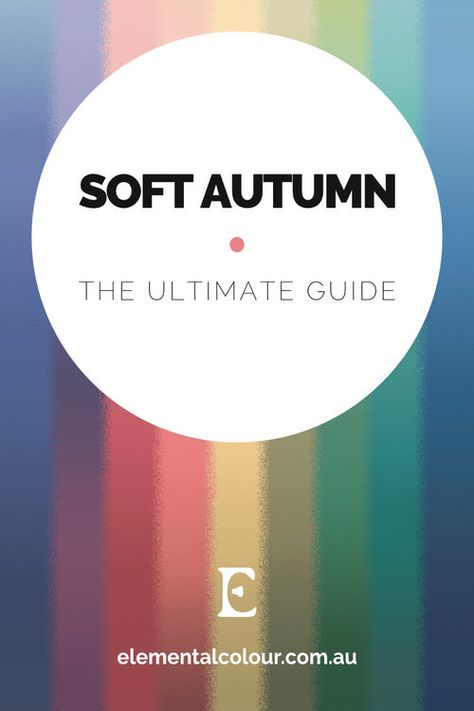 Soft Autumn: The Ultimate Guide ∙ ElementalColour Playful Style Outfits, Pastel Fall Color Palette, Soft Autumn Glasses, Soft Autumn Color Names, Make Up For Soft Autumn Type, Soft Autumn Colors To Avoid, Soft Autumn Examples, Elemental Colour Soft Autumn, Skin Color Chart