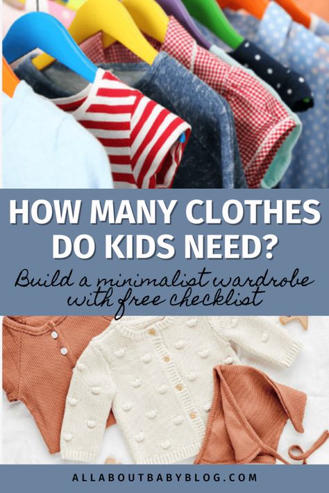 how many clothes do kids really need? (with free checklist) - All about Baby Blog How Many Clothes Do Kids Need, Minimalist Kids Wardrobe, Minimalist Kids Clothes, Minimal Mindset, Minimalist Clothing List, Baby Capsule Wardrobe, Amazon Baby Clothes, Wardrobe Essentials List, Toddler Closet