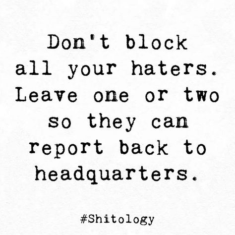 Blocking Me Quotes Funny, Haters Funny, Father Love Quotes, Block Quotes, Quotes About Haters, Motivational Words, Motivate Yourself, Affirmation Quotes, Thoughts Quotes