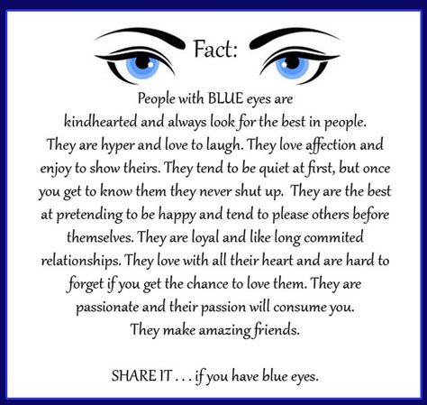 Blue Eyes Love Quotes | people with blue and green eyes are hyper and love to laugh. Description from pinterest.com. I searched for this on bing.com/images Blue Eyes Quotes, Blue Eye Facts, Eyes Facts, Blue Eye Quotes, People With Blue Eyes, Eyes Quotes, Libra Astrology, Eye Facts, Eye Quotes