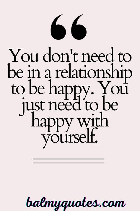 Being Single And Happy Quotes, Living Life On My Own Terms, Beauty Of Being Single, Better Off Single Quotes, Happy Being Single Quotes, Love Being Single Quotes, Single And Happy Quotes, Quotes On Being Single, Thriving Quotes