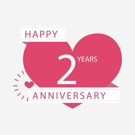 Happy Two Years Anniversary Love Celebration Vector Two Years Anniversary, Happy 2 Year Anniversary, Love Celebration, Two Year Anniversary, 2 Year Anniversary, Happy Anniversary, Year Anniversary, Clip Art, Celebrities