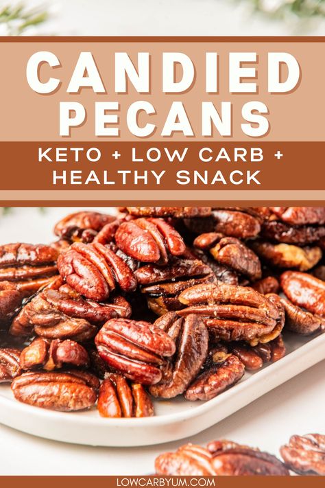 This easy candied pecan recipe will be one of your favorite healthy snacks. It's quick, easy, keto, low carb, and no egg required! Chop them up and use them for a salad, or as an every day snack. Keto Snacks No Carb, Keto Candy Pecans Easy, Keto Spiced Nuts Recipe, Keto Candied Pecans With Butter, Keto Pecan Pralines, Keto Praline Pecans, Keto Cinnamon Pecans, Low Carb Pecan Pie Bars, Sugar Free Candied Nuts Recipe