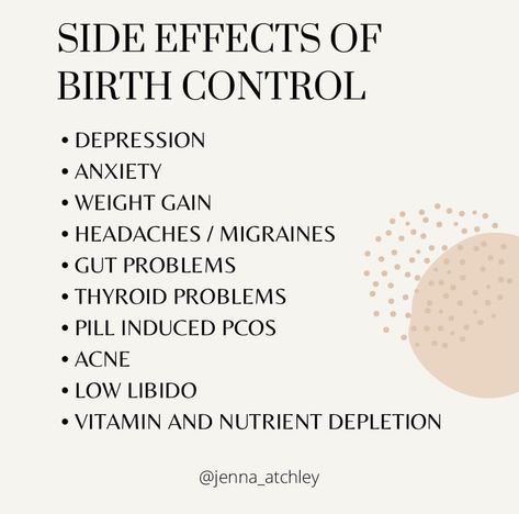 Did the doctor sit down and tell you all that could happen when you started the pill? No one is born for the need of synthetic hormonal birth control. There are other options! It isn’t a one size fits all. While I was on the pill I had sooo many of these side effects that the doctor NEVER related to the pill. Ever. So if you are having any of these issue from a fellow sister let me tell you. The best thing I ever did was come off the pill! I’m curious, while on the pill did you experienc Gut Problems, Hormonal Birth Control, Low Libido, Birth Control, Migraine, The Doctor, Side Effects, Headache, Weight Gain