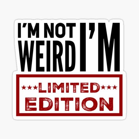 Weirdo Quotes, Crazy Stickers, Sassy Quotes Funny, Popular Stickers, Sassy Quote, Weird Stickers, Weird People, Weird Quotes, Computer Stickers