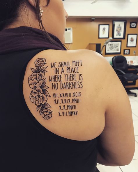 Memorial tattoos "we shall meet in a place where there is no darkness" peony tattoos Romantic Tattoos, Shoulder Tattoo Quotes, Memorial Tattoo Quotes, Memorial Tattoo Designs, Small Wave Tattoo, Hopelessly Romantic, Tribute Tattoos, Tattoos Meaningful, Meaningful Symbols