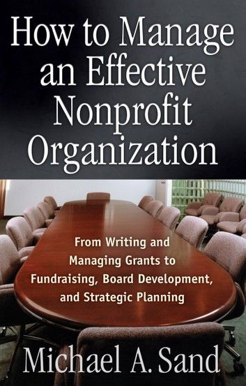 How To Manage An Effective Nonprofit Organization: From Wri... Nonprofit Startup, Charity Work Ideas, Effective Meetings, Nonprofit Management, Fundraising Tips, Grant Writing, Devotional Journal, Charity Project, Nonprofit Fundraising