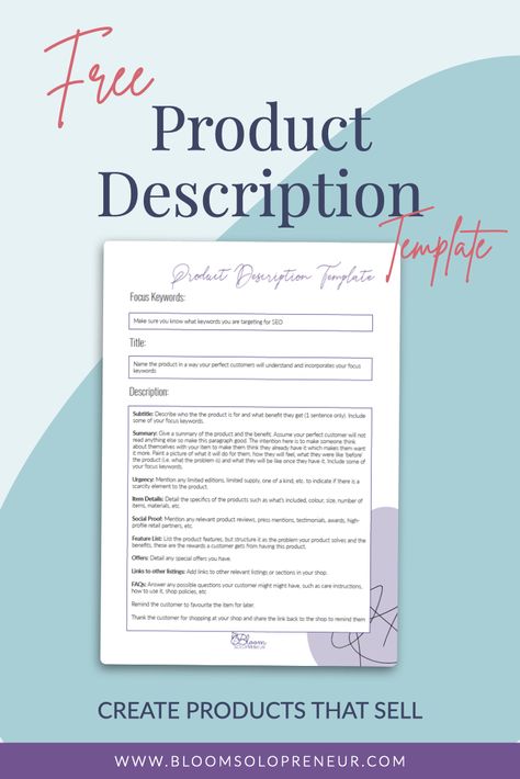 Grab our FREE "Product Description" template printable to help you write product descriptions that turn your browsing  audience to buying customers in your small business, home business or craft business.  #bloomsolopreneur #worklifebalance #howtosellonetsy #handmadebusiness #creativebusiness Business Description, Poshmark Description Template, Etsy Description Template, How To Write Product Description, Product Description Template, Etsy Product Description Template, Product Description Examples, Business Planner Printables, Online Business Tools