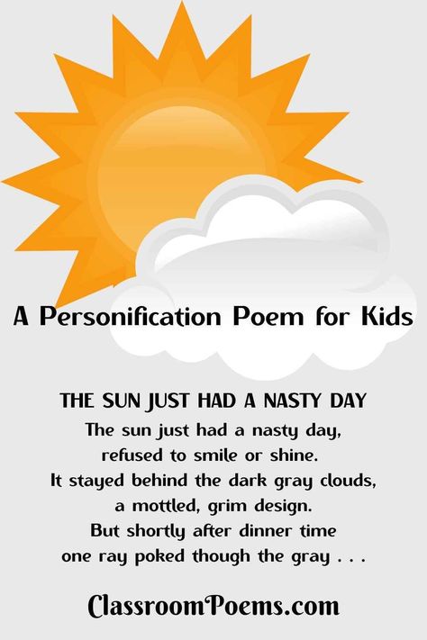 THE SUN JUST HAD A NASTY DAY, a personfication poem for kids by Denise Rodgers on ClassroomPoems.com.* * * * * #PersonficiationPoemsforKids #FunnyPoemsforKids #HomeshooclPoems #HowToTeachPoetry #PoemsforSchool #ClassroomPoems #DeniseRodgersPoems Personification Poems, Metaphor Poems, School Poems, Funny Poems For Kids, Poem Ideas, Poem For Kids, Holiday Poems, Animal Poems, Poems About School