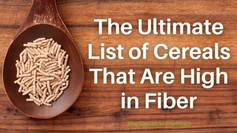 The Ultimate List of Cereals that are High in Fiber - The Geriatric Dietitian Food For Seniors, Bran Buds, High Fiber Recipes, High Fiber Low Carb, High Fiber Cereal, High Fiber Snacks, Fiber Cereal, High Fiber Breakfast, Fiber Snacks