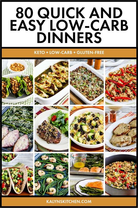 Pinterest image for 80 Quick and Easy Low-Carb Dinners as a collage with 12 different images of plated food. Dinner Without Carbs, Easy No Carb Dinner, Keto Meals Dinners Crock Pot, Kaylyns Kitchen, Low Calorie Recipes Dinner, Keto Lunches, 5 Minute Meals, Low Carb Easy, Low Calorie Dinners