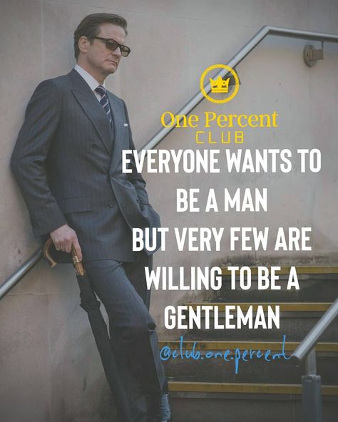 Be the gentleman. Comment if you do agree 🙏 💪 💯✔ Welcome to Club One Percent. Follow us @club.one.percent . . #motivation… Needed Quotes, Gentlemens Guide, Gentleman Rules, Gentlemans Guide, Need Quotes, Gentleman Quotes, One Percent, The Gentleman, Quote Inspiration